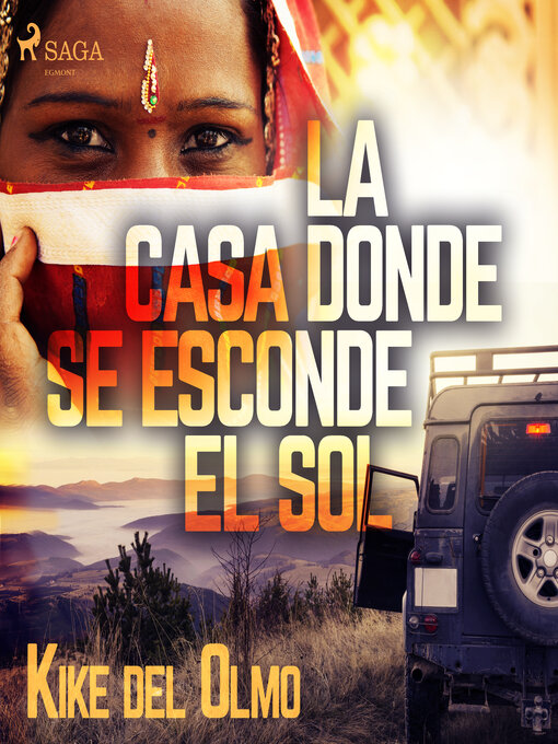 Title details for La casa donde se esconde el sol by Kike del Olmo - Available